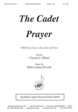 Robert James Dvorak: The Cadet Prayer