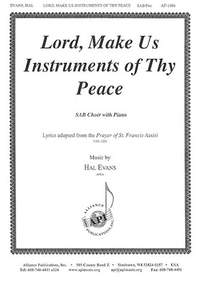 Hal Evans: Lord, Make Us Instruments of Thy Peace