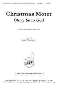 Axel Theimer: Christmas Motet/Glory Be to God
