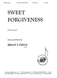Brian T. Field: Sweet Forgiveness