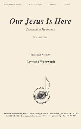 Raymond Wentworth: Our Jesus Is Here