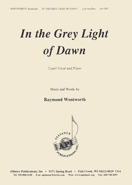 Raymond Wentworth: In the Grey Light of Dawn