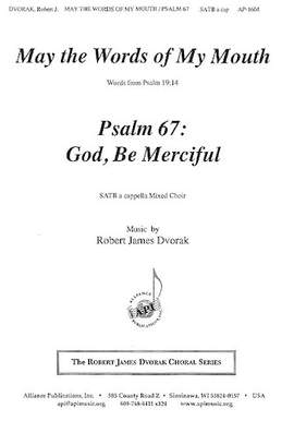 Robert James Dvorak: May the Words of My Mouth