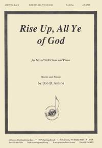 Bob B. Ashton: Rise Up, All Ye of God
