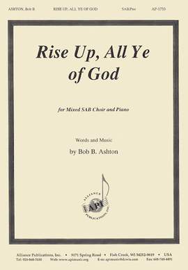 Bob B. Ashton: Rise Up, All Ye of God