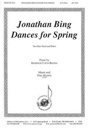 Phil Martin: Jonathan Bing Dances for Spring
