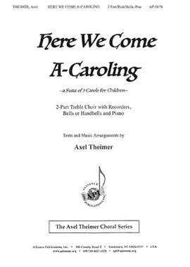 Axel Theimer: Here We Come A-Caroling