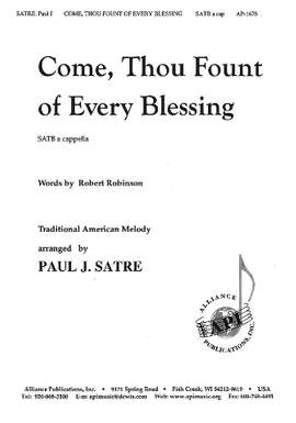 Paul J. Satre: Come, Thou Fount of Every Blessing