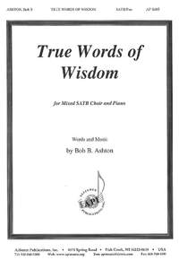 Bob B. Ashton: True Words of Wisdom