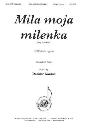 Dezider Kardos: Mila, Moja Milenka