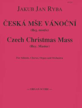 Jakub Jan Ryba: Czech Christmas Mass