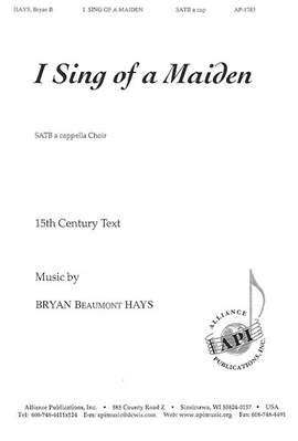 Bryan Beaumont Hays: I Sing of a Maiden