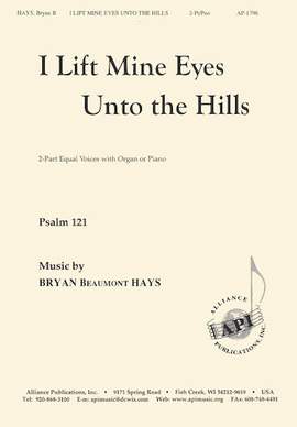 Bryan Beaumont Hays: I Lift Mine Eyes Unto the Hills
