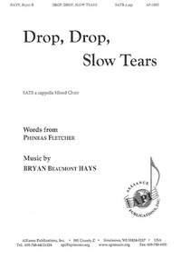 Bryan Beaumont Hays: Drop, Drop, Slow Tears