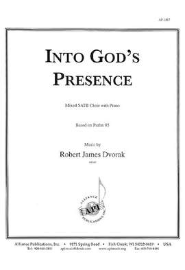 Robert James Dvorak: Into God's Presence