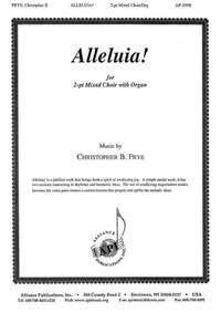 Christopher B. Frye: Alleluia!