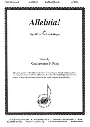 Christopher B. Frye: Alleluia!