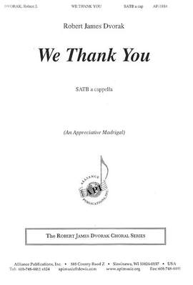 Robert James Dvorak: We Thank You