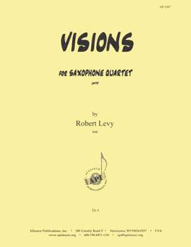 Robert Levy: Visions for Saxophone Quartet
