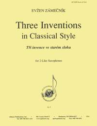 Evzen Zamecnik: Three Inventions in Classical Style
