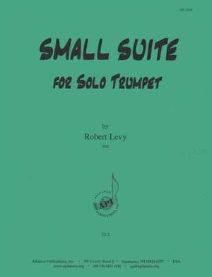 Robert Levy: Small Suite for Solo Trumpet