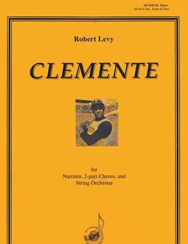 Robert Levy: Clemente: A Tribute to a Baseball Hero