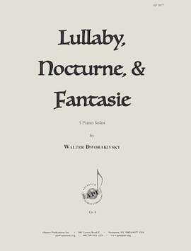 Walter Dworakivsky: Lullaby, Nocturne, & Fantasie