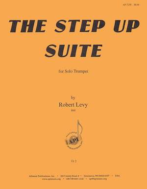 Robert Levy: The Step Up Suite for Solo Trumpet