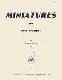 Robert Levy: Miniatures for Solo Trumpet
