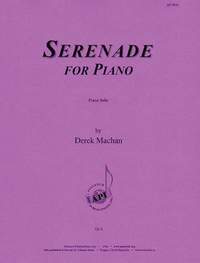Derek Machan: Serenade for Piano