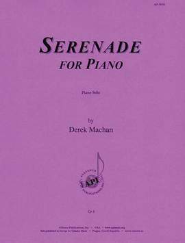 Derek Machan: Serenade for Piano