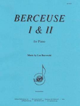 Lee Burswold: Berceuse I & II for Piano Solo