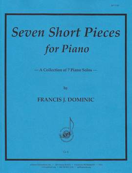 Francis J. Dominic: Seven Short Pieces for Piano