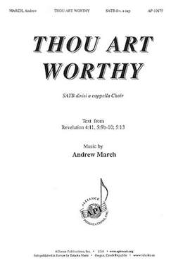 Andrew March: Thou Art Worthy: A New Canticle