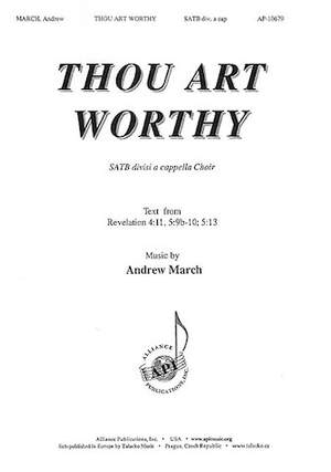 Andrew March: Thou Art Worthy: A New Canticle