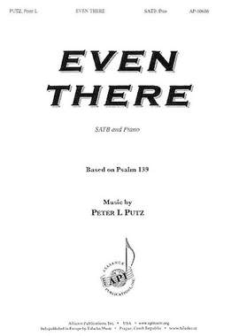 Peter L. Putz: Even There (Ps. 139)