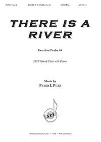 Peter L. Putz: There Is a River