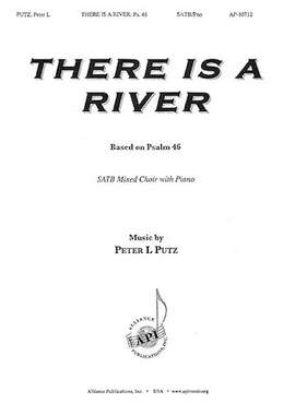 Peter L. Putz: There Is a River
