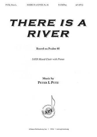 Peter L. Putz: There Is a River