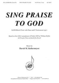 David M. Kellermeyer: Sing Praise to God