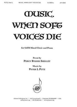 Peter L. Putz: Music, When Soft Voices Die
