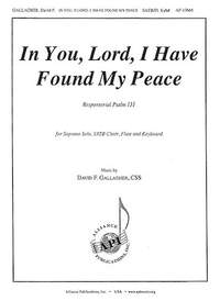 David F. Gallagher: In You, Lord, I Have Found My Peace