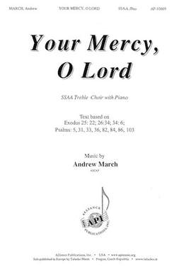Andrew March: Your Mercy, O Lord