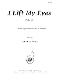 John G. Morgan: I Lift My Eyes: Psalm 121