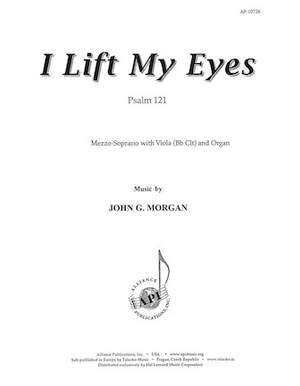 John G. Morgan: I Lift My Eyes: Psalm 121