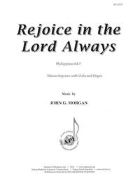 John G. Morgan: Rejoice in the Lord Always