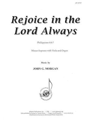 John G. Morgan: Rejoice in the Lord Always