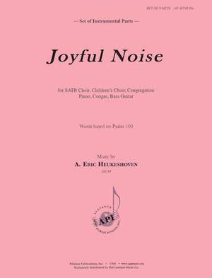 A. Eric Heukeshoven: Joyful Noise