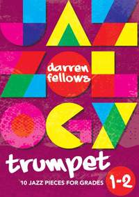 Darren Fellows: Jazzology Trumpet (Grade 1-2)