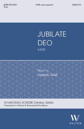 Joseph Twist: Jubilate Deo